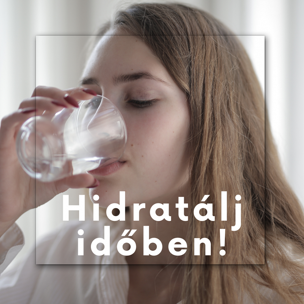 Nem csak a szomjúság jelzi a kiszáradást! Nem csak a szomjúság jelzi a kiszáradást!