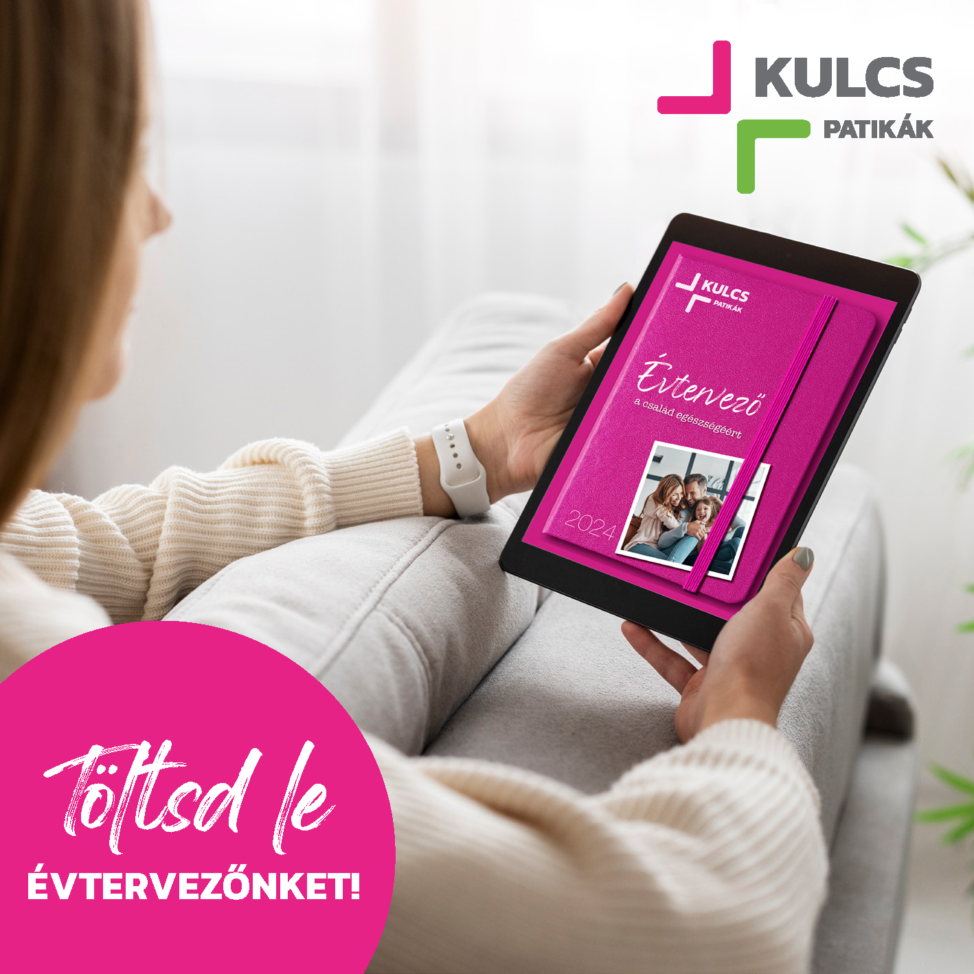 Évtervező a család egészségéért, Kulcs Patikák tippekkel – Töltsd le most!